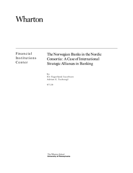 The Norwegian Banks in the Nordic Consortia: a Case of International Strategic Alliances in Banking 1