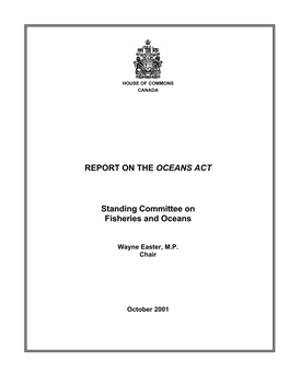REPORT on the OCEANS ACT Standing Committee on Fisheries and Oceans