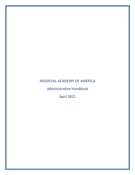 MEDIEVAL ACADEMY of AMERICA Administrative Handbook April 2021