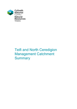 Teifi and North Ceredigion Management Catchment Summary