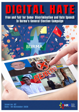 DIGITAL HATE: Free and Fair for Some Burma Human Rights Network