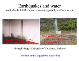 Earthquakes and Water (And Why the LUSI Eruption Was Not Triggered by an Earthquake)