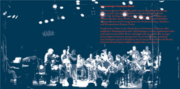 Das Jazzorchester Prokopätz Spielt Zwar in Big-Band-Besetzung, Unterscheidet Sich Aber Erheblich Von Herkömmlichen Bands Dieser Art