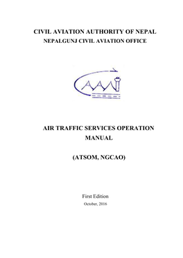 Civil Aviation Authority of Nepal Air Traffic Services Operation Manual (Atsom, Ngcao)