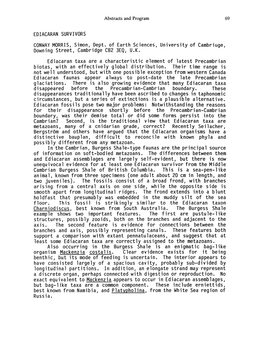 EDIACARAN SURVIVORS CONWAY MORRIS, Simon, Dept. of Earth Sciences, University of Cambriage, Downing Street, Cambridge CB2 3EQ, U.K