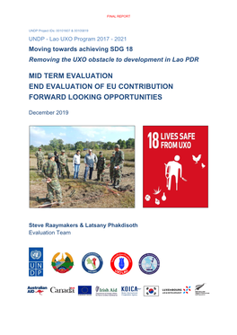UNDP Project Ids: 00101607 & 00105819 UNDP - Lao UXO Program 2017 - 2021 Moving Towards Achieving SDG 18 Removing the UXO Obstacle to Development in Lao PDR
