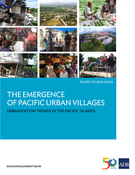 The Emergence of Pacific Urban Villages Urbanization Trends in the Pacific Islands