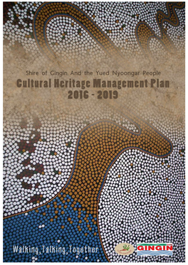 The Shire of Gingin and Yued Nyoongar People Cultural Heritage Management Plan 2016-2019