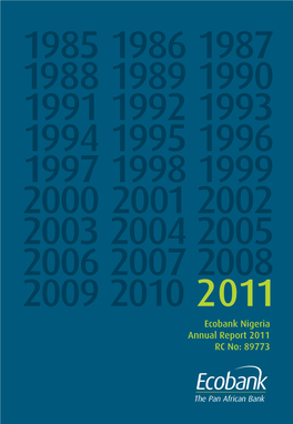 Ecobank Nigeria Annual Report 2011 RC No: 89773 Ecobank Nigeria Branches