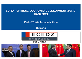 Euro - Chinese Economic Development Zone- Haskovo