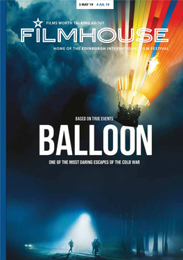 HOME of the EDINBURGH INTERNATIONAL FILM FESTIVAL Once Again, It’S the Filmhouse Programme (Early) Summer Double Issue!