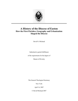 A History of the Diocese of Easton How the First Parishes, Geography and Urbanization Shaped the Diocese