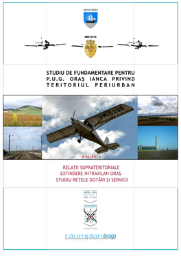 Studiu De Fundamentare Pentru P.U.G Oras Ianca Privind Teritoriul Periurban Oras Ianca | Judetul Braila