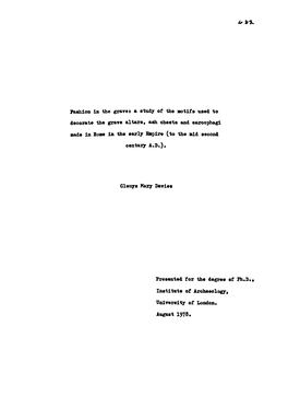 Fashion in the Graves a Study of the Motifs Used to Decorate the Grave Altars, Ash Chests and Sarcophagi Made in Rome in the Early Pire (To the Mid Second