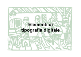 Elementi Di Tipografia Digitale Obiettivo Della Lezione