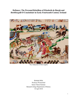 Defiance: the Personal Rebellion of Elizabeth De Burgh and Derbforgaill O Conchobair in Early Fourteenth Century Ireland