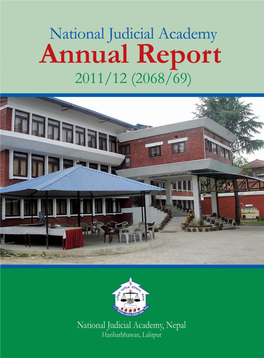 Annual Report of the National Judicial Academy, Nepal 2011/2012 (2068/2069)