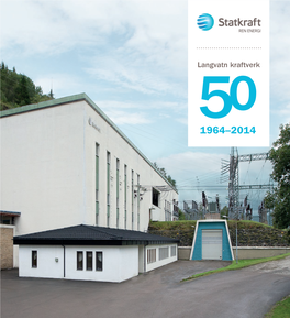Langvatn Kraftverk 50 1964–2014 2