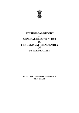 Statistical Report on General Election, 2002 to the Legislative Assembly of Uttar Pradesh