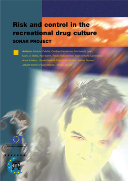 Risk and Control in the Recreational Drug Culture. Sonar Project