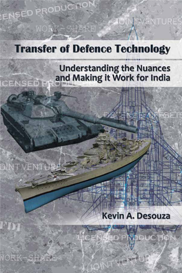 Transfer of Defence Technology Understanding the Nuances and Making It Work for India
