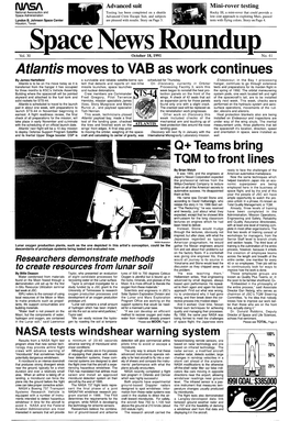 Atlantis Movesto Vabas Work Continues by James Hartsfield a Survivable and Reliable Satellite-Borne Sys- Scheduled for Thursday