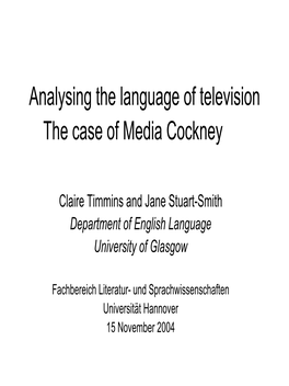 Analysing the Language of Television the Case of Media Cockney