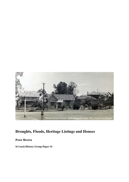 Droughts, Floods, Heritage Listings and Houses