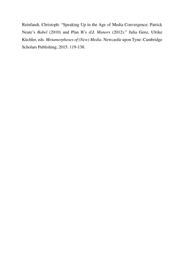 Reinfandt, Christoph: “Speaking up in the Age of Media Convergence: Patrick Neate’S Babel (2010) and Plan B’S Ill Manors (2012).” Julia Genz, Ulrike Küchler, Eds