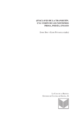 Claves De La Transición. Una Visión De Los Novísimos Prosa, Poesía, Ensayo