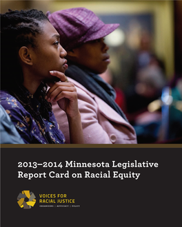 2013–2014 Minnesota Legislative Report Card on Racial Equity TABLE of CONTENTS