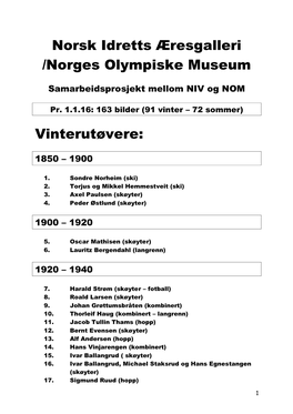Norsk Idretts Æresgalleri /Norges Olympiske Museum Vinterutøvere