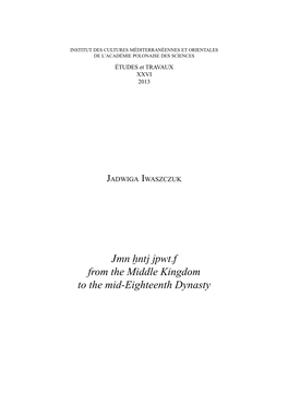 Jmn Xntj Jpwt.F from the Middle Kingdom to the Mid-Eighteenth Dynasty 304 JADWIGA IWASZCZUK