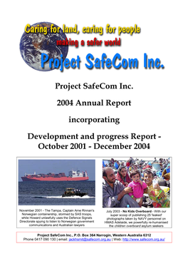 Project Safecom Inc. 2004 Annual Report Incorporating Development and Progress Report
