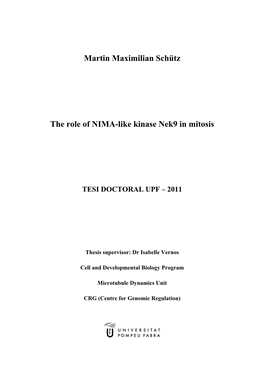 Martin Maximilian Schütz the Role of NIMA-Like Kinase Nek9 in Mitosis