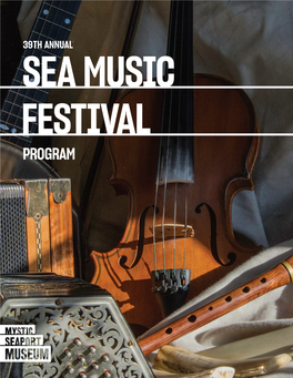 Program 39Th Annual Sea Music Festival at Mystic Seaport Museum June 7-10