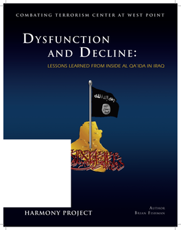 Dysfunction and Decline: Lessons Learned from Inside Al‐Qa`Ida in Iraq