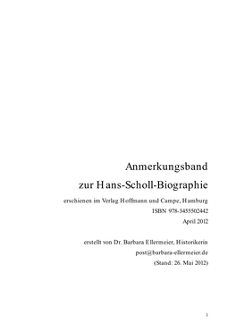 Anmerkungsband Zur Hans-Scholl-Biographie Erschienen Im Verlag Hoffmann Und Campe, Hamburg ISBN 978-3455502442 April 2012