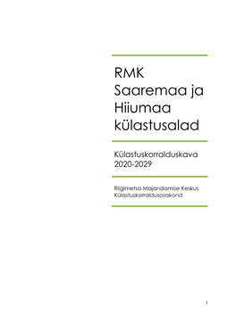 RMK Saaremaa Ja Hiiumaa Külastusalade Külastuskorralduskava Hõlmab Endas Saaremaa Puhkeala, Vilsandi Rahvuspargi (S.H