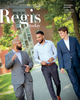Opening Doors Reflecting on the 10 Years Since Regis Went Coed; How the University Has Moved Forward, and Personal Stories of Four Male Alumni