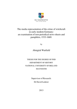 The Media Representation of the Crime of Witchcraft in Early Modern Germany: an Examination of Non-Periodical News-Sheets and Pamphlets, 1533-1669