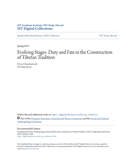Evolving Stages: Duty and Fate in the Construction of Tibetan Tradition Divya Chandramouli SIT Study Abroad