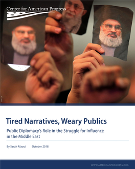 Tired Narratives, Weary Publics Public Diplomacy’S Role in the Struggle for Influence in the Middle East