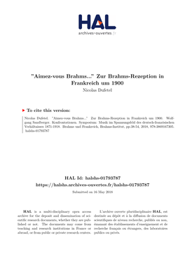 Aimez-Vous Brahms...” Zur Brahms-Rezeption in Frankreich Um 1900 Nicolas Dufetel