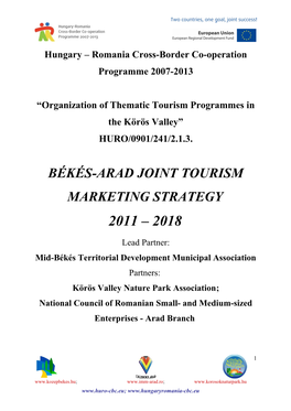 Békés-Arad Joint Tourism Marketing Strategy 2011 – 2018
