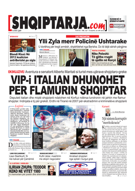 VIP-I ITALIAN DHUNOHET PER FLAMURIN SHQIPTAR Deputeti Italian Dhe Miqtë Shqiptarë Ndalohen Në Korfuz Ndërsa Lundronin Në Jahtin Me À Amur Shqiptar