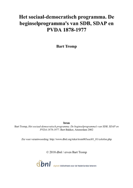 Het Sociaal-Democratisch Programma. De Beginselprogramma's Van SDB, SDAP En PVDA 1878-1977
