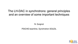 N. Guignot PSICHE Beamline, Synchrotron SOLEIL