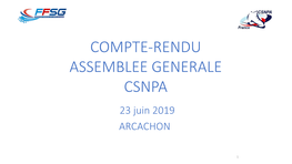 COMPTE-RENDU ASSEMBLEE GENERALE CSNPA 23 Juin 2019 ARCACHON