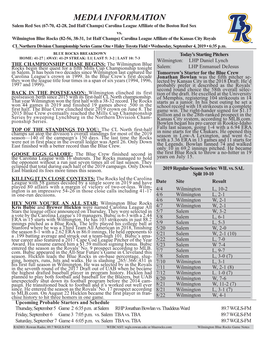 MEDIA INFORMATION Salem Red Sox (67-70, 42-28, 2Nd Half Champs) Carolina League Affiliate of the Boston Red Sox Vs